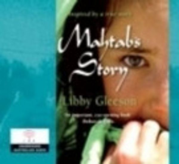 Cover Art for 9781742121154, Mahtab's Story by Libby Gleeson, Caroline Lee