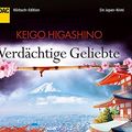 Cover Art for 9783868044102, Verdächtige Geliebte, 6 Audio-CDs by Keigo Higashino