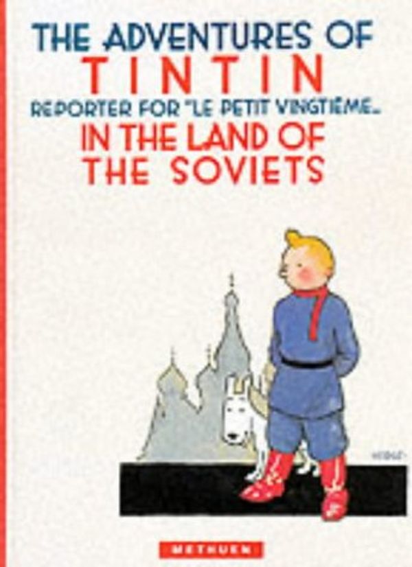 Cover Art for 9780416197655, Tintin in the Land of the Soviets by Herge