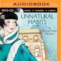 Cover Art for 9781486219858, Unnatural Habits (Phryne Fisher Mystery) by Kerry Greenwood