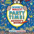 Cover Art for 9781406399936, Where's Wally? Party Time! by Handford Martin