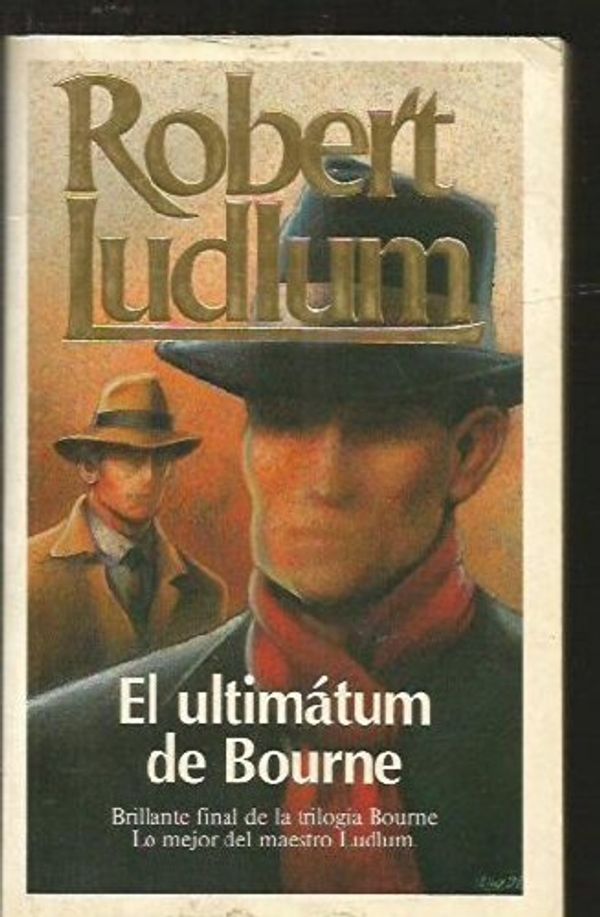 Cover Art for 9788440627421, El ultimátum de Bourne by Robert Ludlum