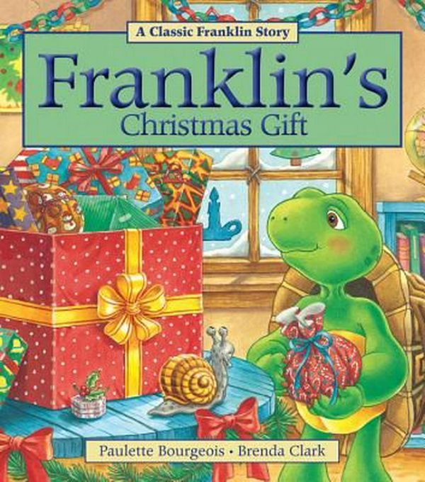 Cover Art for 9781771380010, Franklin's Christmas Gift by Paulette Bourgeois