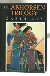 Cover Art for 9780739432174, The Abhorsen Trilogy by Garth Nix