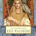 Cover Art for 9781572811294, The Goddess Tarot Book by Kris Waldherr
