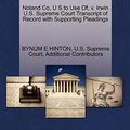 Cover Art for 9781270320012, Noland Co, U S to Use Of, V. Irwin U.S. Supreme Court Transcript of Record with Supporting Pleadings by Bynum E. Hinton, Additional Contributors