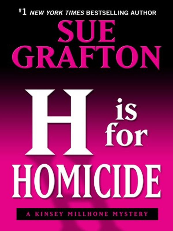 Cover Art for 9781410418241, H Is for Homicide by Sue Grafton