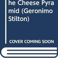 Cover Art for 9780606299350, The Curse Of The Cheese Pyramid (Geronimo Stilton) by Geronimo Stilton