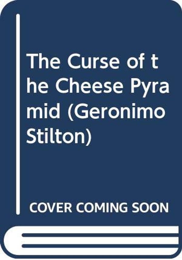 Cover Art for 9780606299350, The Curse Of The Cheese Pyramid (Geronimo Stilton) by Geronimo Stilton