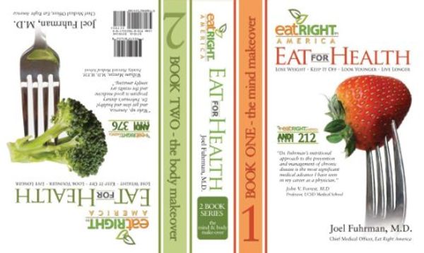 Cover Art for 9780982554180, Eat For Health: Lose Weight, Keep It Off, Look Younger, Live Longer (2 book set) [Hardcover] by Joel Fuhrman, Md