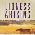 Cover Art for 9781933185682, Lioness Arising (Safari Guide) by Lisa Bevere