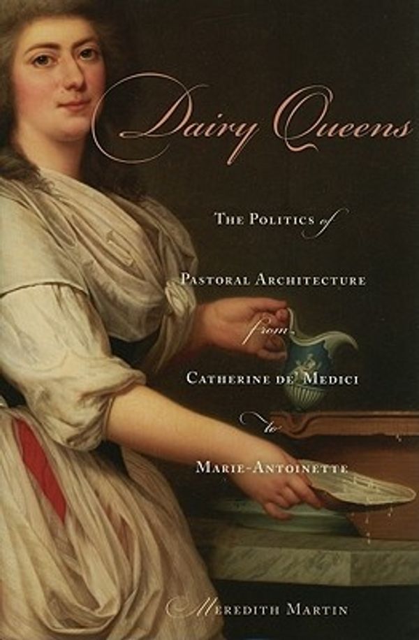 Cover Art for 9780674048997, Dairy Queens by Meredith Martin