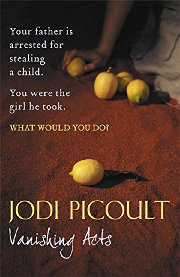 Cover Art for 9780340962794, Vanishing Acts by Jodi Picoult