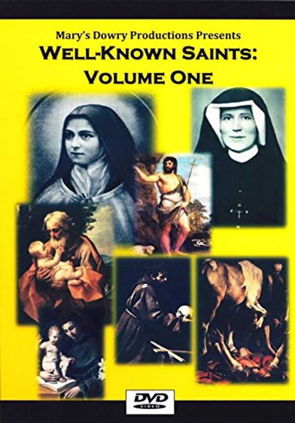 Cover Art for 0610370849781, Well Known Saints: Volume One DVD, St. John the Baptist, St. Therese of Lisieux, St. Anthony of Padua, St. Francis of Assisi, St. Faustina, St. Joseph and St. Paul. by 