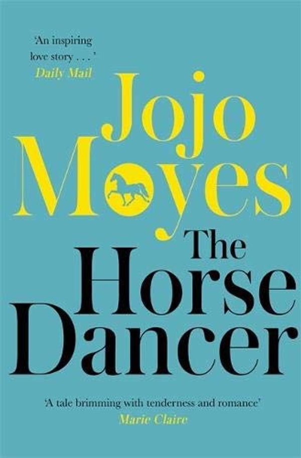 Cover Art for B00NBCXI76, [The Horse Dancer] [By: Jojo Moyes] [January, 2010] by Unknown