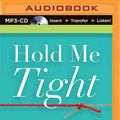 Cover Art for 9781491513811, Hold Me Tight by Sue Johnson