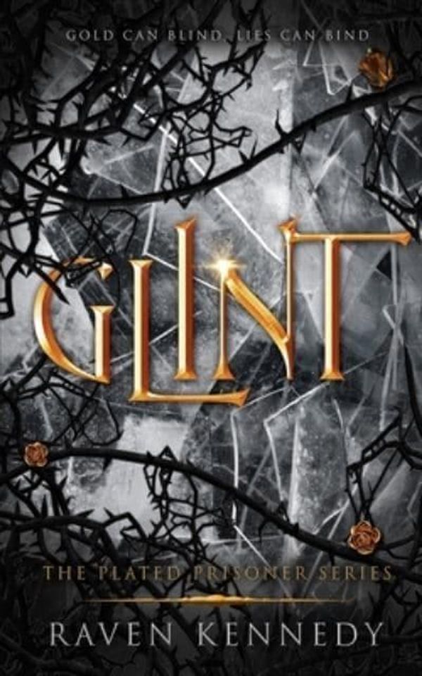 Cover Art for 9798589473995, Glint by Raven Kennedy