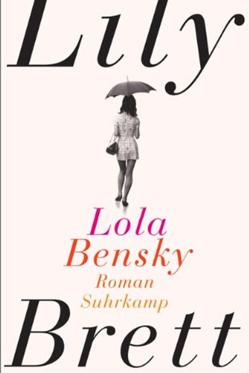 Cover Art for 9783518464700, Lola Bensky by Lily Brett