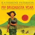 Cover Art for 9781536202236, My Brigadista Year by Katherine Paterson