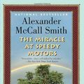 Cover Art for B012YSKHNK, The Miracle at Speedy Motors: A No. 1 Ladies' Detective Agency Novel (9) by McCall Smith Alexander (2009-03-10) Paperback by Alexander McCall Smith