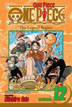 Cover Art for 9781421506647, One Piece: v. 12 by Eiichiro Oda