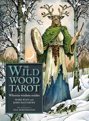 Cover Art for 9781859063187, The Wildwood Tarot by Mark Ryan, John Matthews