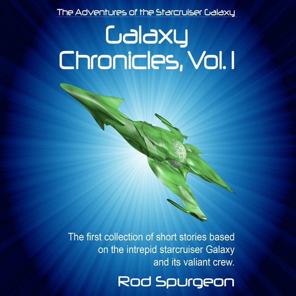 Cover Art for B00HFEU85Q, The Adventures of the Starcruiser Galaxy: Galaxy Chronicles, Book 1 (Unabridged) by Unknown