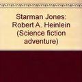 Cover Art for 9780606005890, Starman Jones by Robert A. Heinlein