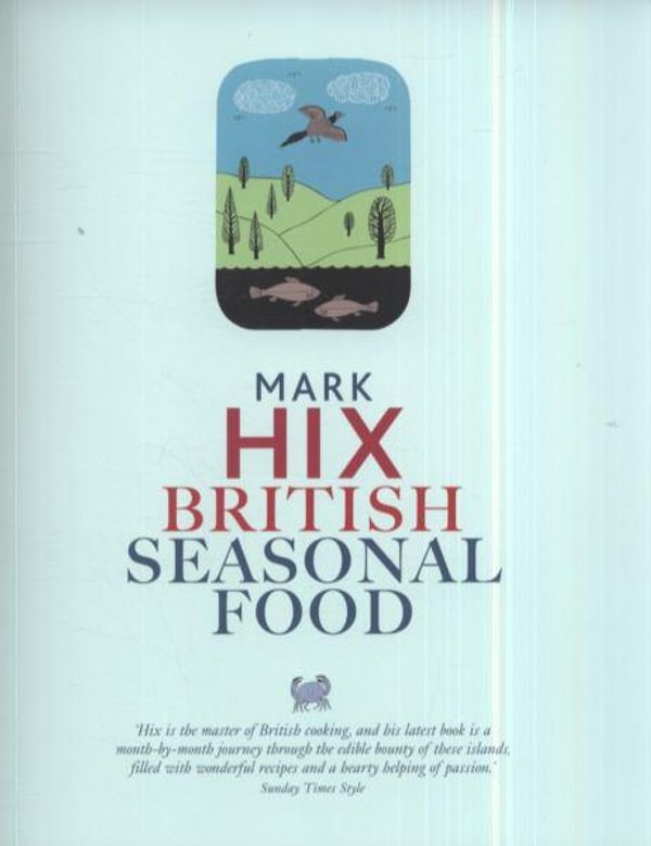 Cover Art for 9781844009435, British Seasonal Food by Mark Hix