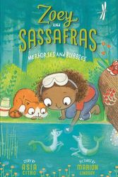 Cover Art for 9781943147182, Merhorses and Bubbles (Zoey and Sassafras) by Asia Citro
