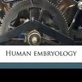 Cover Art for 9781178323962, Human Embryology by Charles Sedgwick Minot