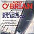 Cover Art for 9788850200924, Missione sul Baltico by Patrick O'Brian