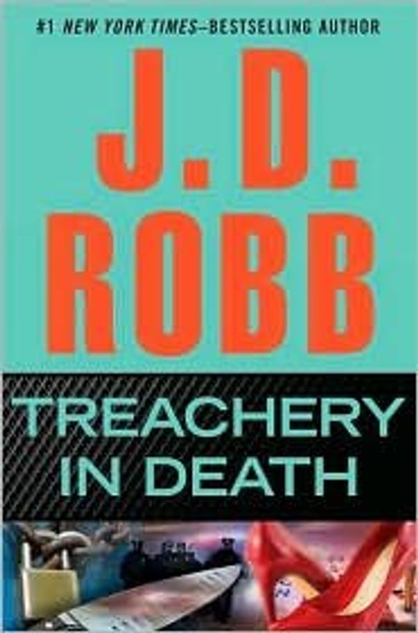 Cover Art for B004TWG6EO, Treachery in Death 1st (first) edition Text Only by J.d. Robb
