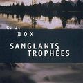 Cover Art for 9782020789424, Sanglants trophees (French Edition) by C. J. Box