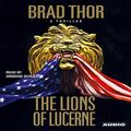 Cover Art for B00A2ATJZA, The Lions of Lucerne by Brad Thor