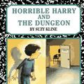 Cover Art for 9780670868629, Horrible Harry and the Dungeon by Suzy Kline