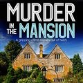 Cover Art for 9781912106295, MURDER IN THE MANSION a gripping crime mystery full of twists by Faith Martin