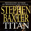 Cover Art for 9780062093677, Titan by Stephen Baxter