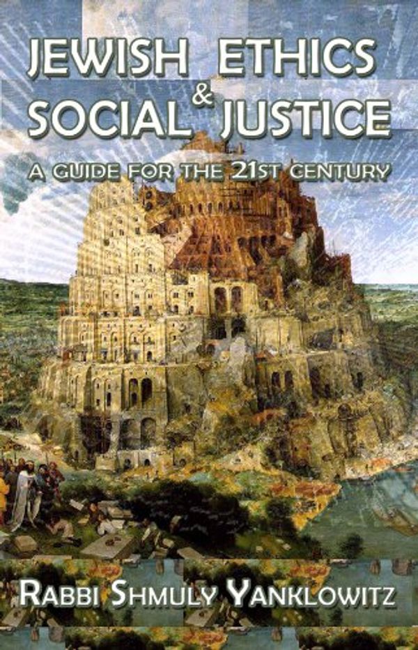 Cover Art for 9781935104148, Jewish Ethics & Social Justice by Shmuly Yanklowitz