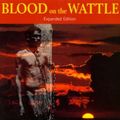 Cover Art for 9781864364101, Blood on the Wattle by Bruce Elder