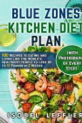 Cover Art for 9798553965358, Blue Zones Kitchen Diet Plan by Isobel Leffler
