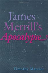 Cover Art for 9780801437601, James Merrill's Apocalypse by Timothy Materer