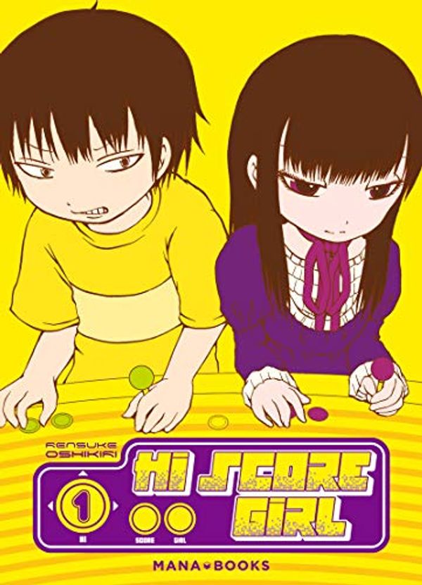 Cover Art for 9791035501143, Hi Score Girl T01 (1) (Manga/Hi Score Girl) (French Edition) by Rensuke Oshikiri