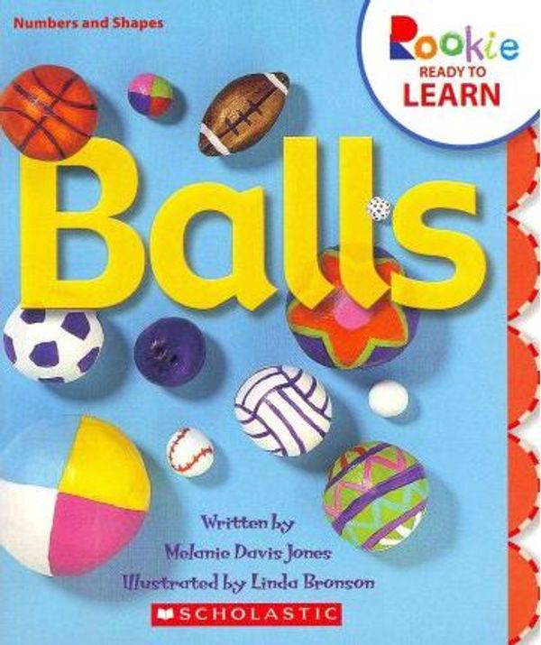 Cover Art for 9780531267455, Balls by Melanie Davis Jones