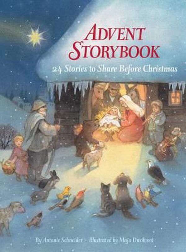 Cover Art for 9780735819634, Advent Storybook by Antonie Schneider