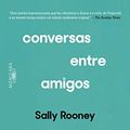 Cover Art for 9788556520517, Conversas Entre Amigos by Sally Rooney