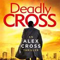 Cover Art for B08866QH64, Deadly Cross: (Alex Cross 28) by James Patterson