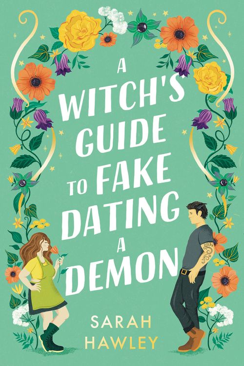 Cover Art for 9781399608893, A Witch's Guide to Fake Dating a Demon by Sarah Hawley