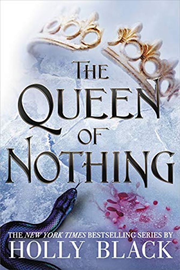 Cover Art for B07PKRXQDH, The Queen of Nothing (The Folk of the Air Book 3) by Holly Black