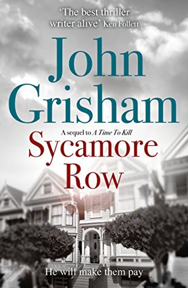 Cover Art for B00D8CSVLW, Sycamore Row by John Grisham